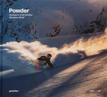 Snow powder : skiing and snowboarding