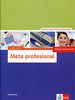 Meta profesional A1-A2 (edición internacional): Spanisch für den Beruf. Soluciones
