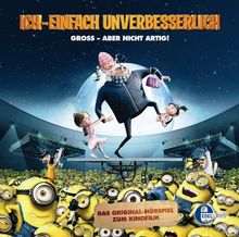 Ich - Einfach unverbesserlich (Das Original-Hörspiel zum Kinofilm)