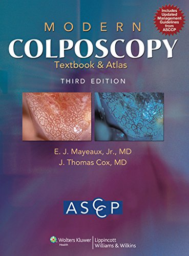 Modern Colposcopy Textbook and Atlas: Edited by the American Society for Colposcopy and Cervical Pathology (American Society/Colposcopy)