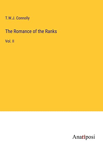 The Romance of the Ranks: Vol. II