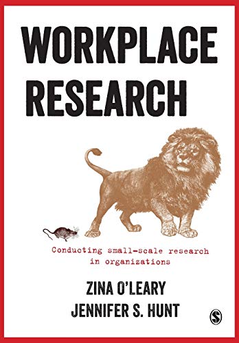 Workplace Research: Conducting Small-Scale Research in Organizations