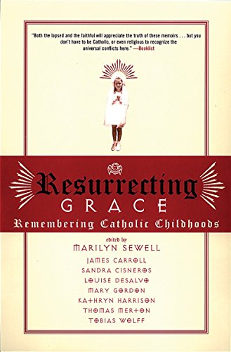 Resurrecting Grace: Remembering Catholic Childhoods