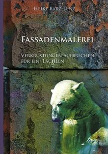 Fassadenmalerei: Verkrustungen aufbrechen für ein Lächeln