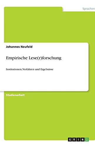 Empirische Lese(r)forschung: Institutionen, Verfahren und Ergebnisse