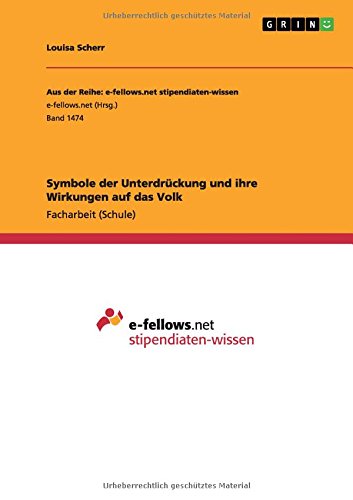 Symbole der Unterdrückung und ihre Wirkungen auf das Volk