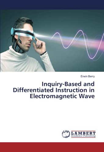 Inquiry-Based and Differentiated Instruction in Electromagnetic Wave