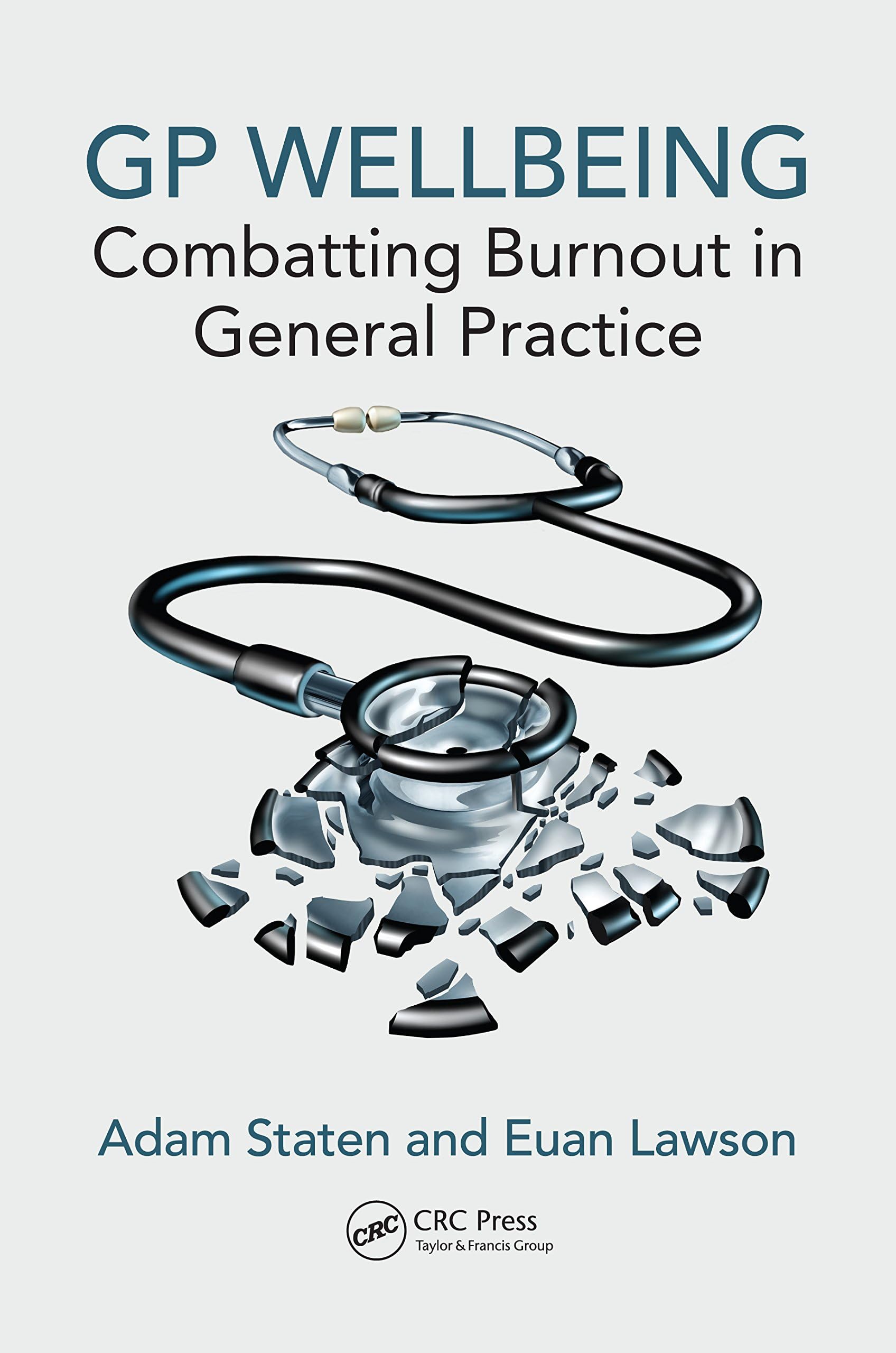 Adam Staten Gp Wellbeing, Combatting Burnout In General Practice