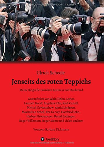 Jenseits des roten Teppichs: Meine Biografie zwischen Business und Boulevard