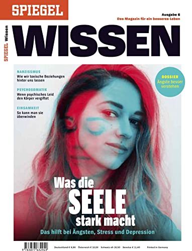 Was die Seele stark macht: SPIEGEL WISSEN