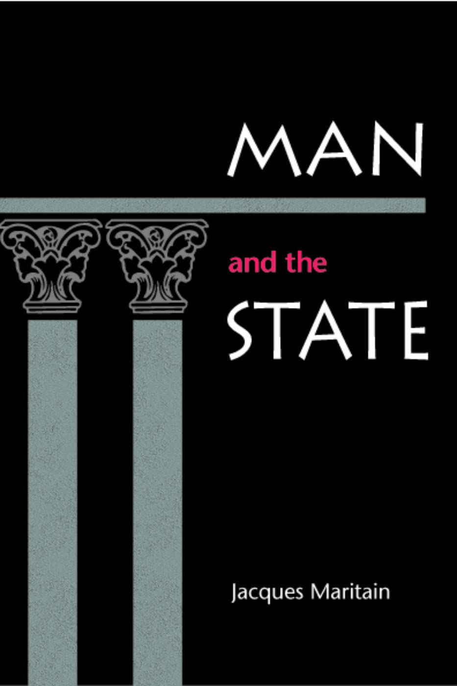 Jacques Maritain Man And The State