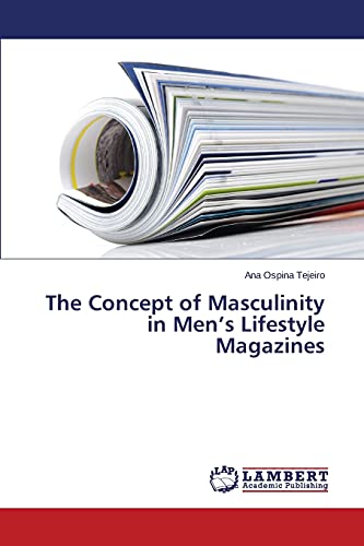 The Concept of Masculinity in Men’s Lifestyle Magazines