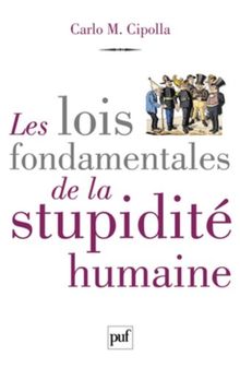 Les lois fondamentales de la stupidité humaine