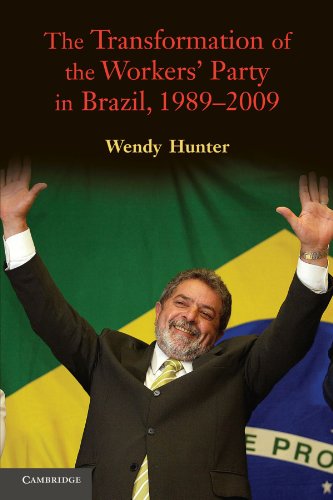 The Transformation of the Workers’ Party in Brazil, 1989–2009