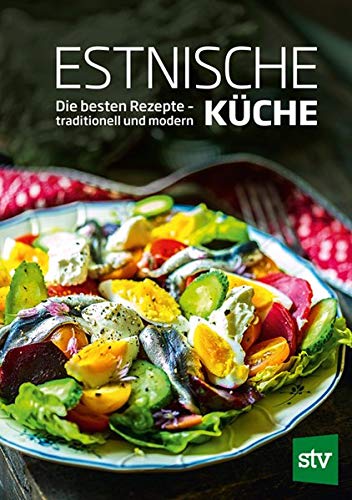 Estnische Küche: Die besten Rezepte – traditionell und modern