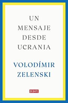 Un mensaje desde Ucrania (Política)