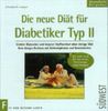 Die neue Diät für Diabetiker Typ II