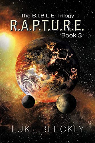 R.A.P.T.U.R.E.: The B.I.B.L.E. Trilogy: Book 3