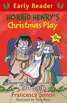 Horrid Henry's Christmas Play: Book 25 (Horrid Henry Early Reader, Band 11)