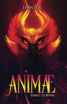 ANIMAE: LE RÉVEIL : TOME 1