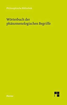 Wörterbuch der phänomenologischen Begriffe (Philosophische Bibliothek)