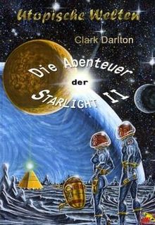 Die Abenteuer der Starlight II: Der Sprung ins Ungewisse - Geheime Order für Andromeda
