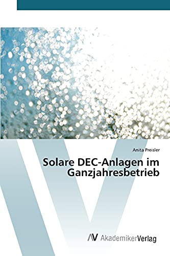 Solare DEC-Anlagen im Ganzjahresbetrieb
