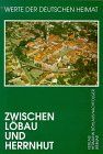 Zwischen Löbau und Herrnhut