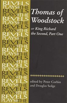 Thomas of Woodstock (The Revels Plays)