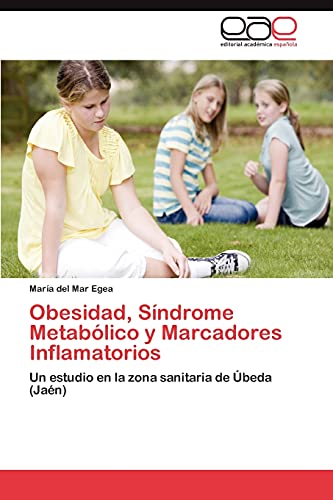 Obesidad, Síndrome Metabólico y Marcadores Inflamatorios: Un estudio en la zona sanitaria de Úbeda (Jaén)