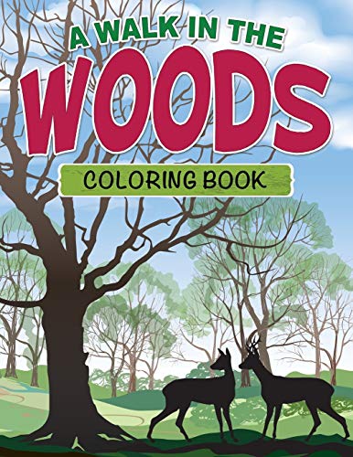 A Walk In The Woods Coloring Book