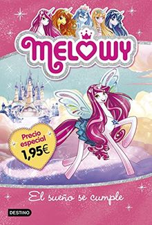 Melowy. El sueño se cumple. Edición especial 1,95?: Melowy 1