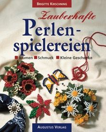 Zauberhafte Perlenspielereien