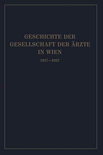 Geschichte der Gesellschaft der Ärzte in Wien 18371937