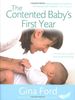 The Contented Baby's First Year: A month-by-month guide to your baby's development