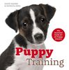 Puppy Training: The Essential Guide for All Puppy Owners