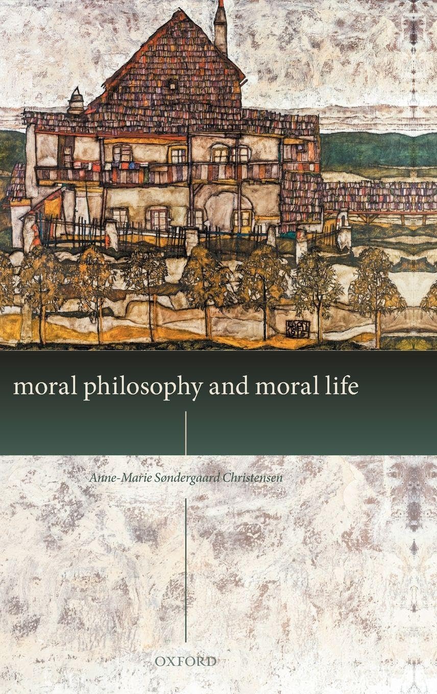 MORAL PHILOSOPHY & MORAL LIFE C
