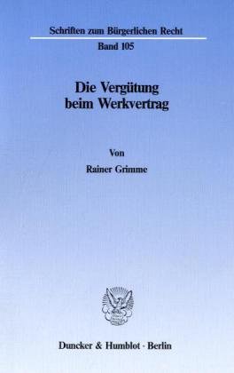 Die Vergütung beim Werkvertrag.