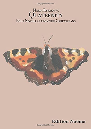 Quaternity. Four Novellas from the Carpathians (Edition Noema)