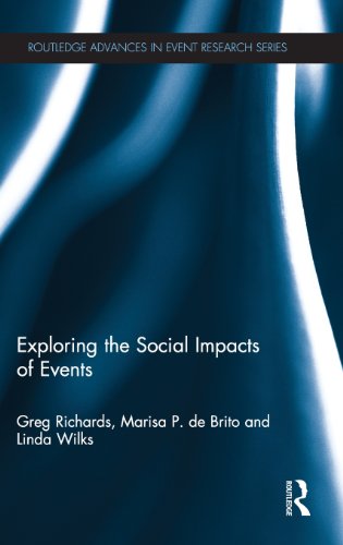 Exploring the Social Impacts of Events (Routledge Advances in Event Research)