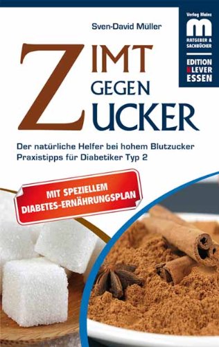 Zimt gegen Zucker: Der natürliche Helfer bei hohem Blutzucker. Mit ...