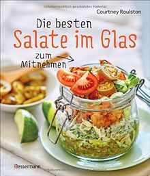 Die besten Salate im Glas zum Mitnehmen