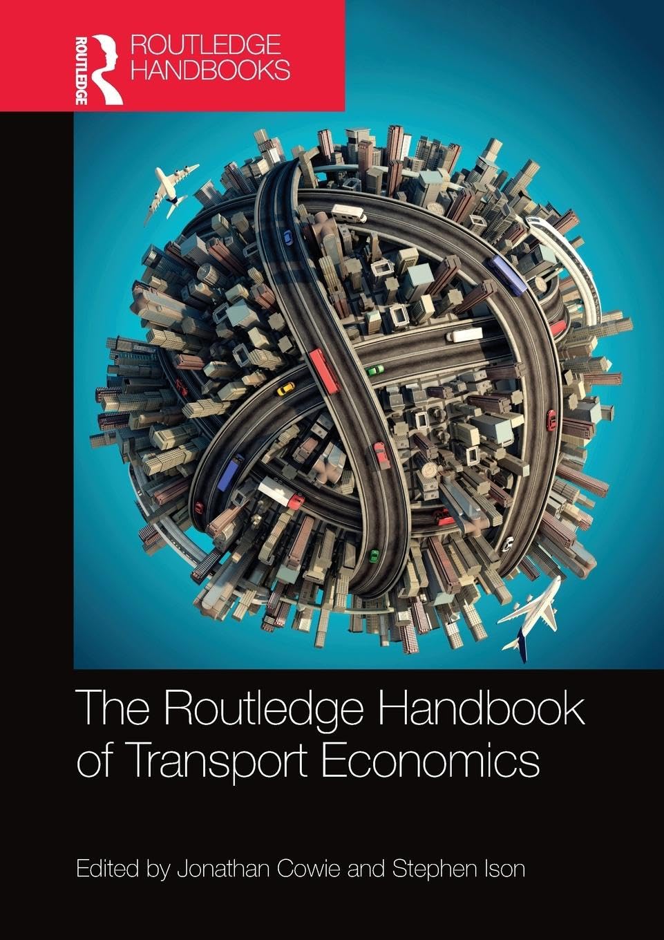 The Routledge Handbook of Transport Economics (Routledge Handbooks)