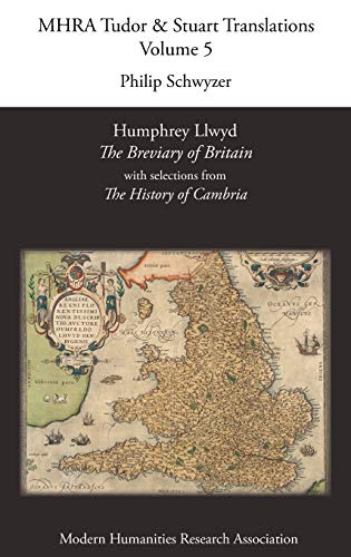 Humphrey Llwyd, 'The Breviary of Britain', with Selections from 'The History of Cambria'