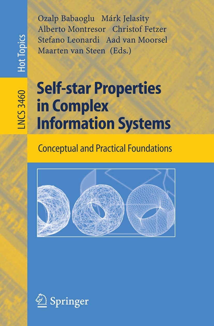 Self-star Properties in Complex Information Systems: Conceptual and Practical Foundations