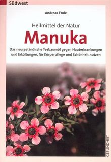 Heilmittel der Natur. Manuka