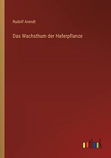 Das Wachsthum der Haferpflanze