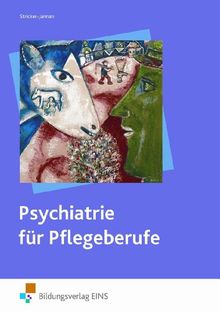 Psychiatrie für Pflegeberufe. Lehr-/Fachbuch