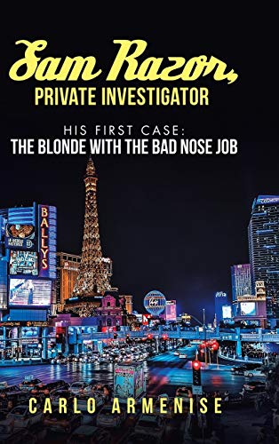 Sam Razor, Private Investigator: His First Case: The Blonde with the Bad Nose Job