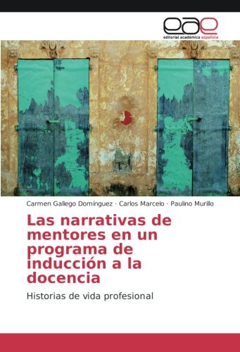 Las narrativas de mentores en un programa de inducción a la docencia: Historias de vida profesional